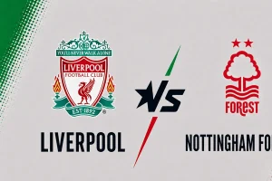 Nhận định Liverpool vs Nottingham Forest: Khát khao tìm lại mạch chiến thắng |OK9
